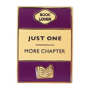 Book Lover Just One More Chapter Gold Enamel Pin